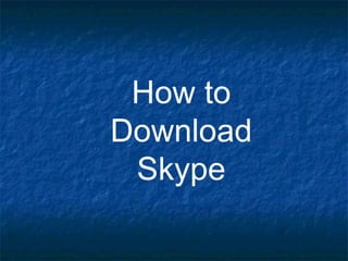 How to Download Skype 