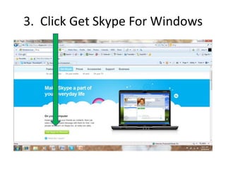 2.  Click  GET SKYPE