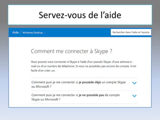 Servez-vous de l’aide
 