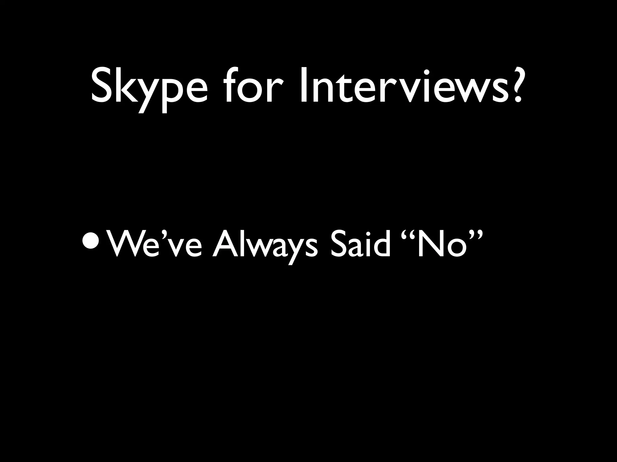 Skype for Interviews