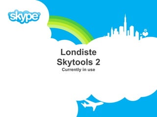 Londiste
Skytools 2
 Currently in use
 