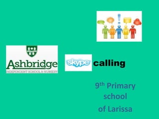 calling
9th Primary
school
of Larissa

 