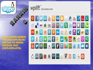 http://www.webem
presa20.com/blog/
456-las-40-redes-
sociales-mas-
populares.html
 