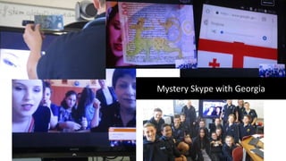 Mystery Skype
Mystery Skype with Georgia
 