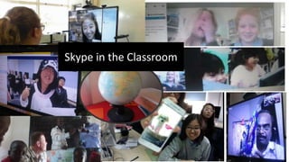 Skype in the Classroom
 