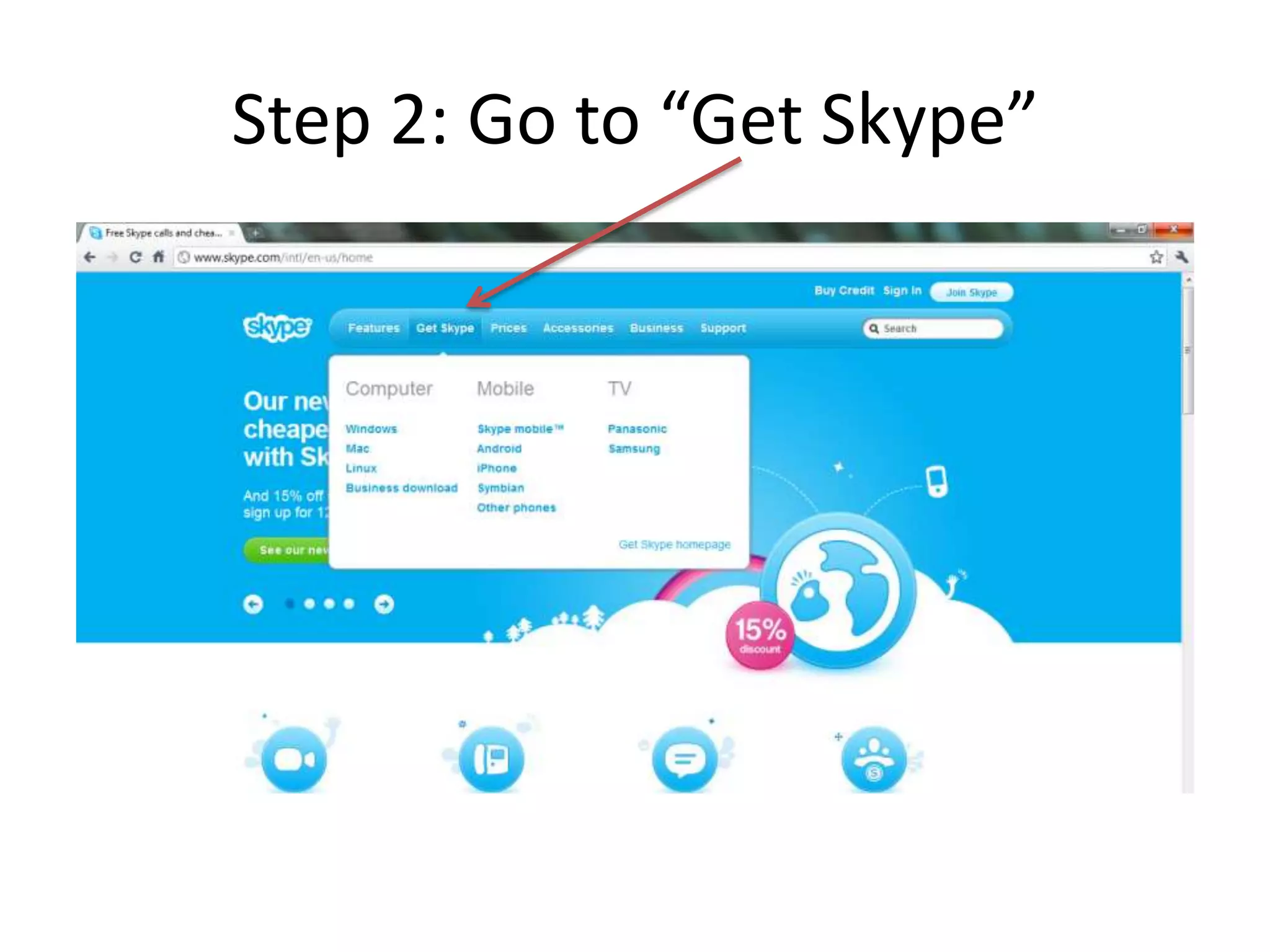 Step 2: Go to “Get Skype”