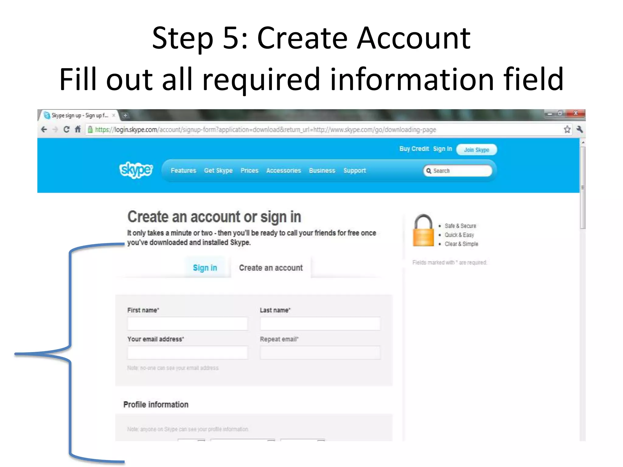 Step 5: Create AccountFill out all required information field
