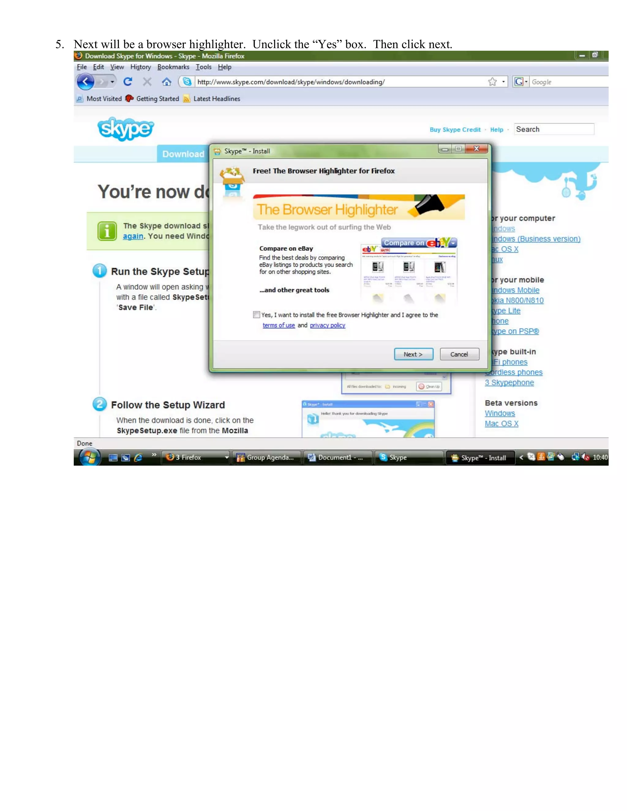 5. Next will be a browser highlighter. Unclick the “Yes” box. Then click next.
 