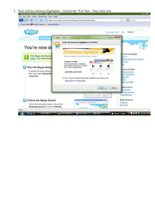 5. Next will be a browser highlighter. Unclick the “Yes” box. Then click next.
 