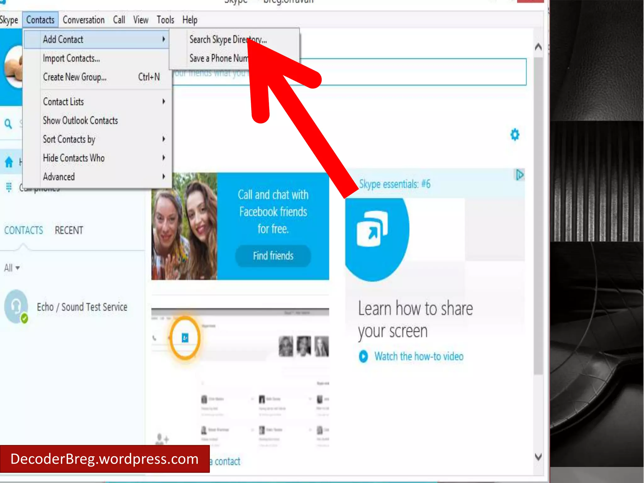 add contact 
option will show 
DecoderBreg.wordpress.com 
 