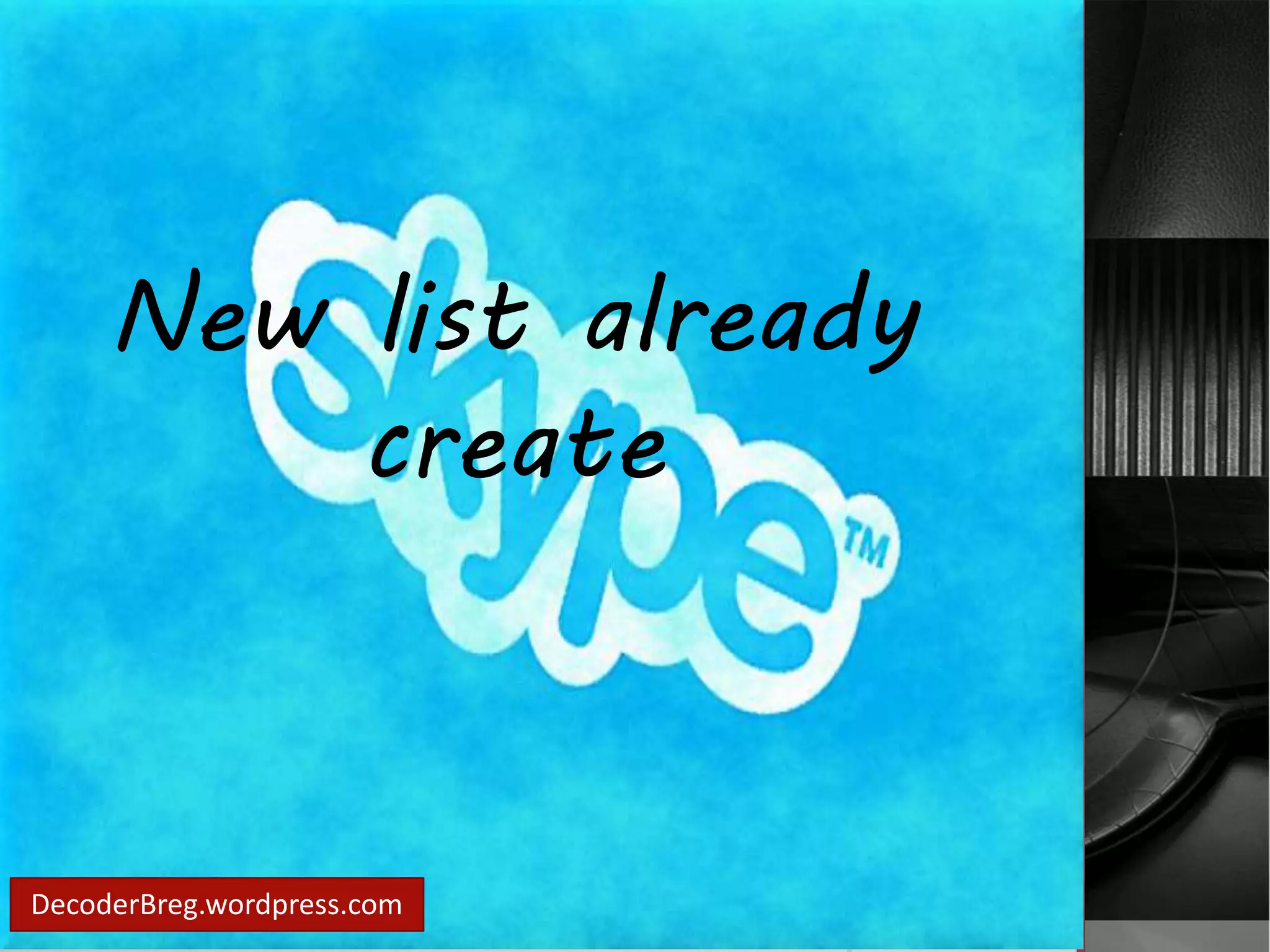 New list already 
create 
DecoderBreg.wordpress.com 
 
