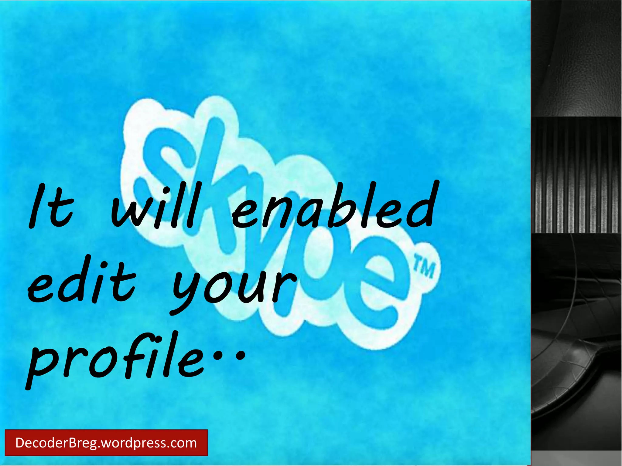 It will enabled 
edit your 
profile.. 
DecoderBreg.wordpress.com 
 