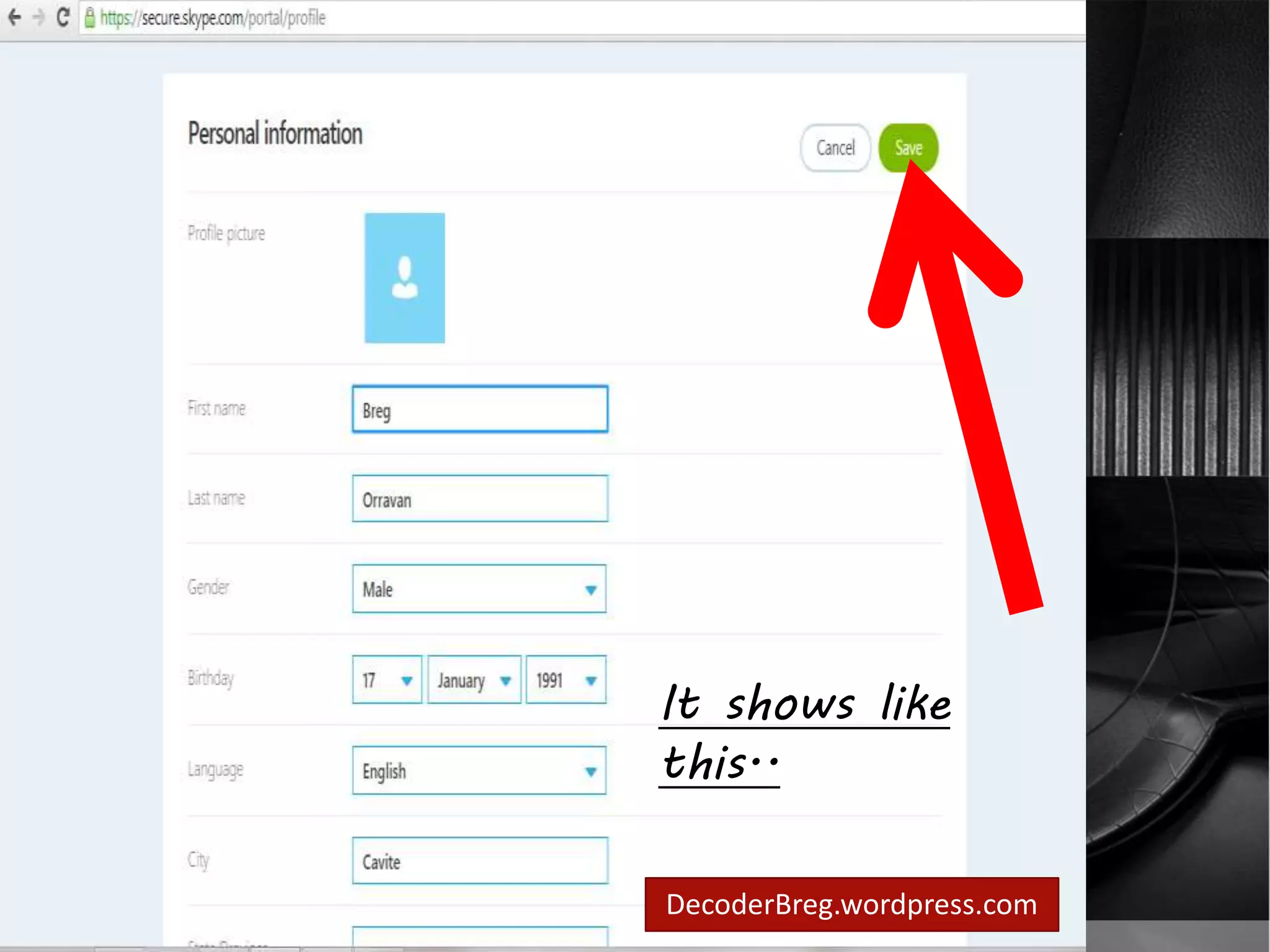 Profile page will 
show .. 
It shows like 
this.. 
DecoderBreg.wordpress.com 
 