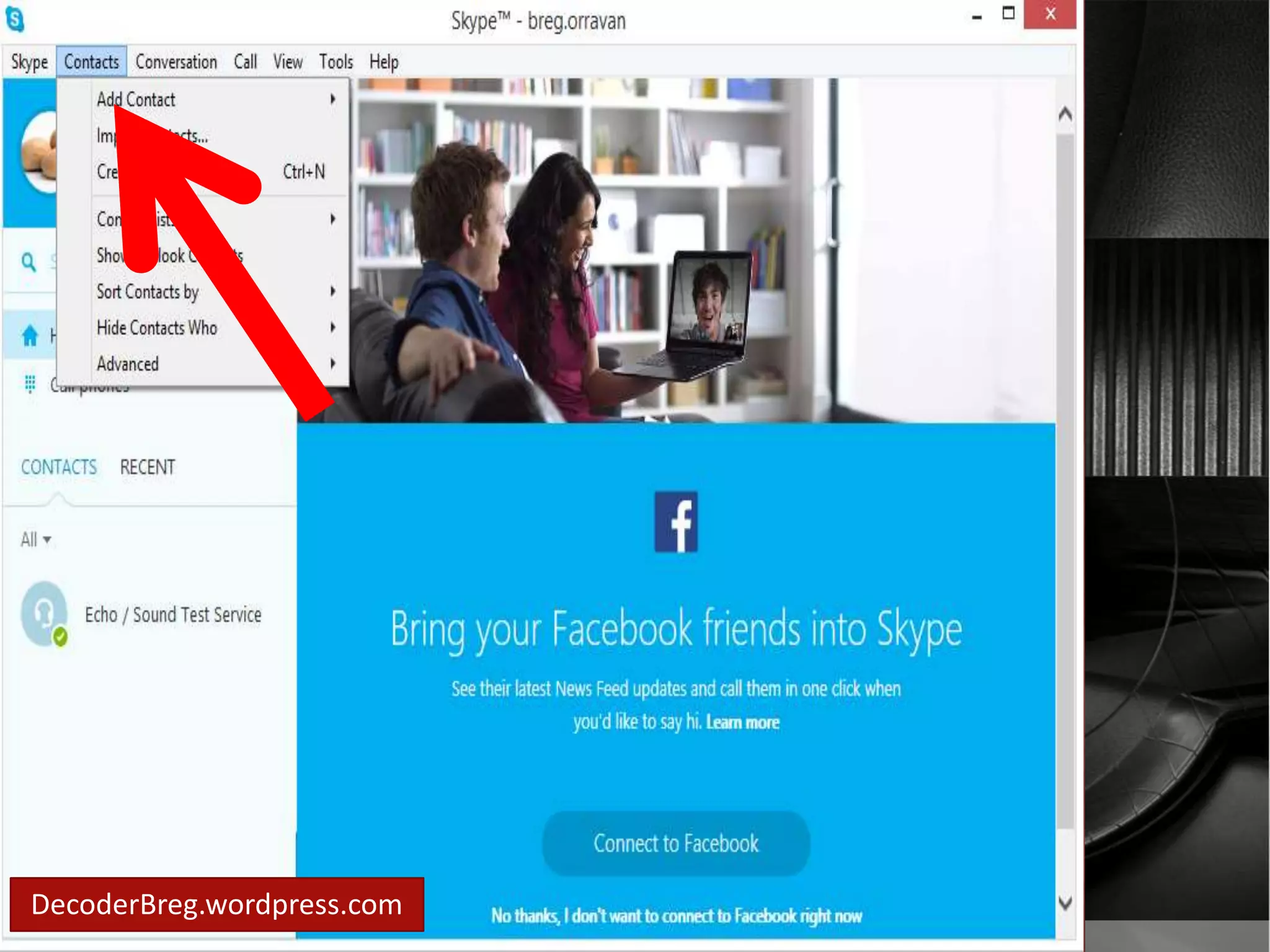 Contact option 
will show. 
DecoderBreg.wordpress.com 
 
