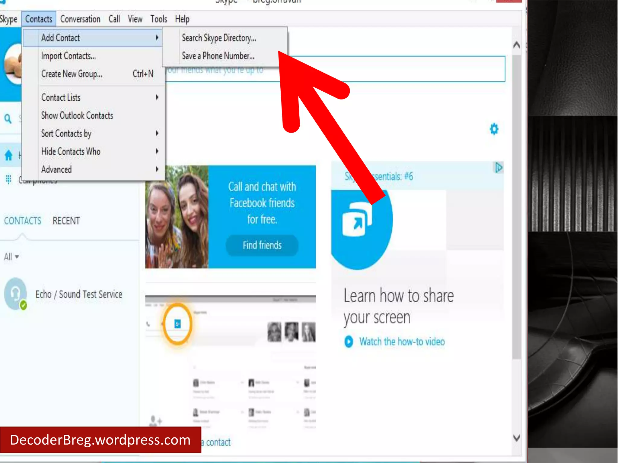 add contact 
option will show 
DecoderBreg.wordpress.com 
 