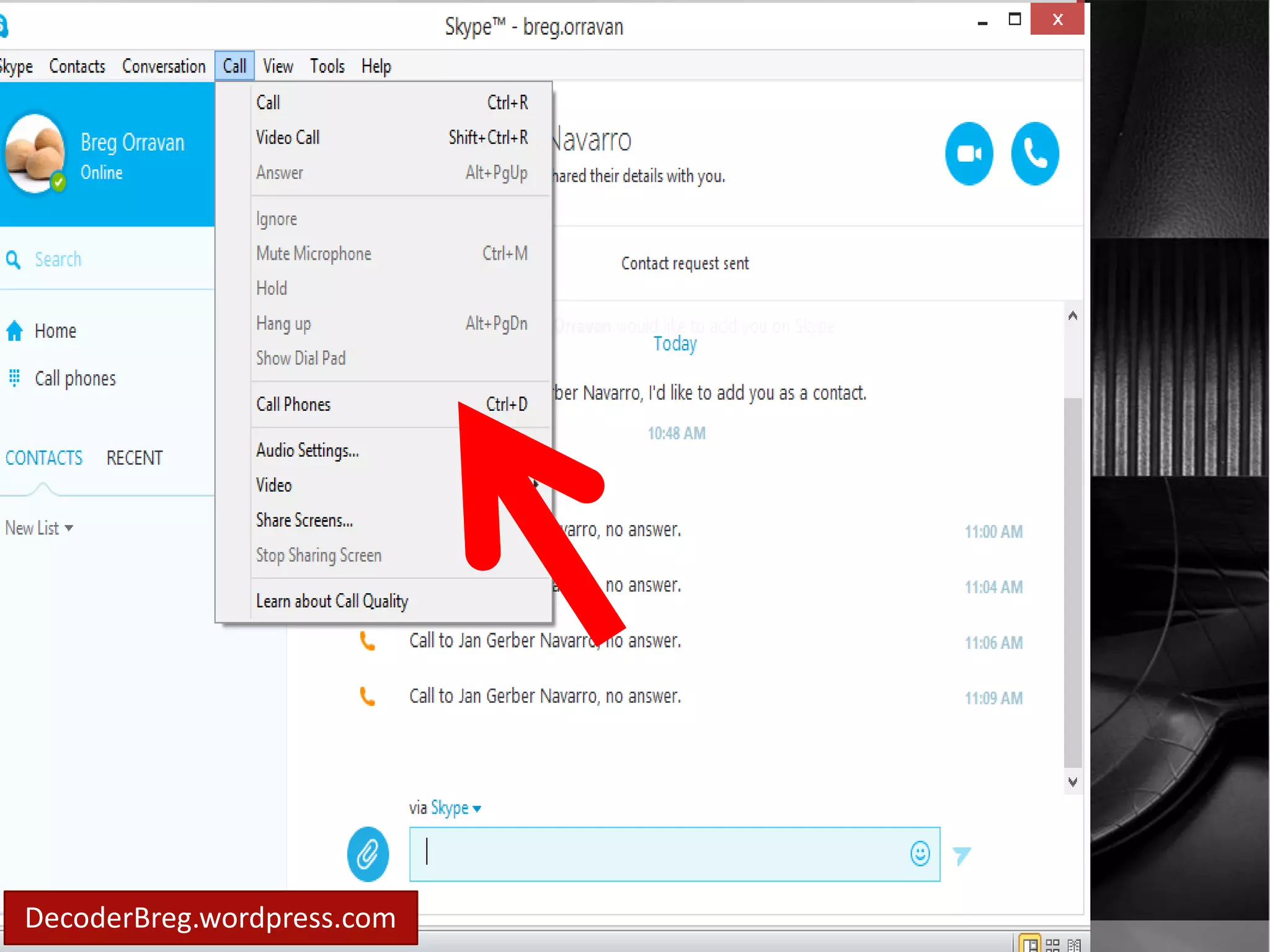 If someone 
call you .. 
You can click 
“answer” 
DecoderBreg.wordpress.com 
 