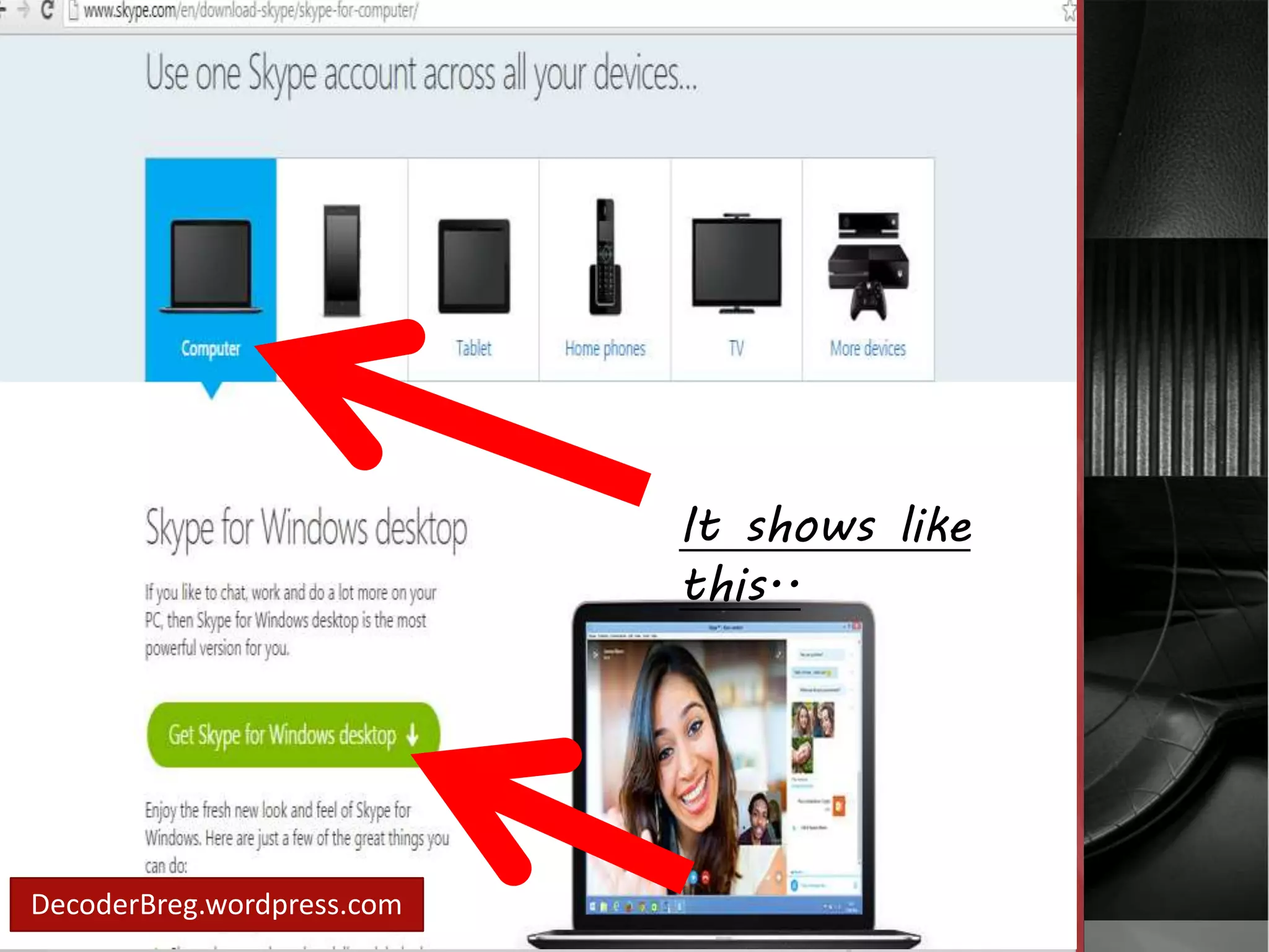 Download page 
will show.. 
DecoderBreg.wordpress.com 
It shows like 
this.. 
 