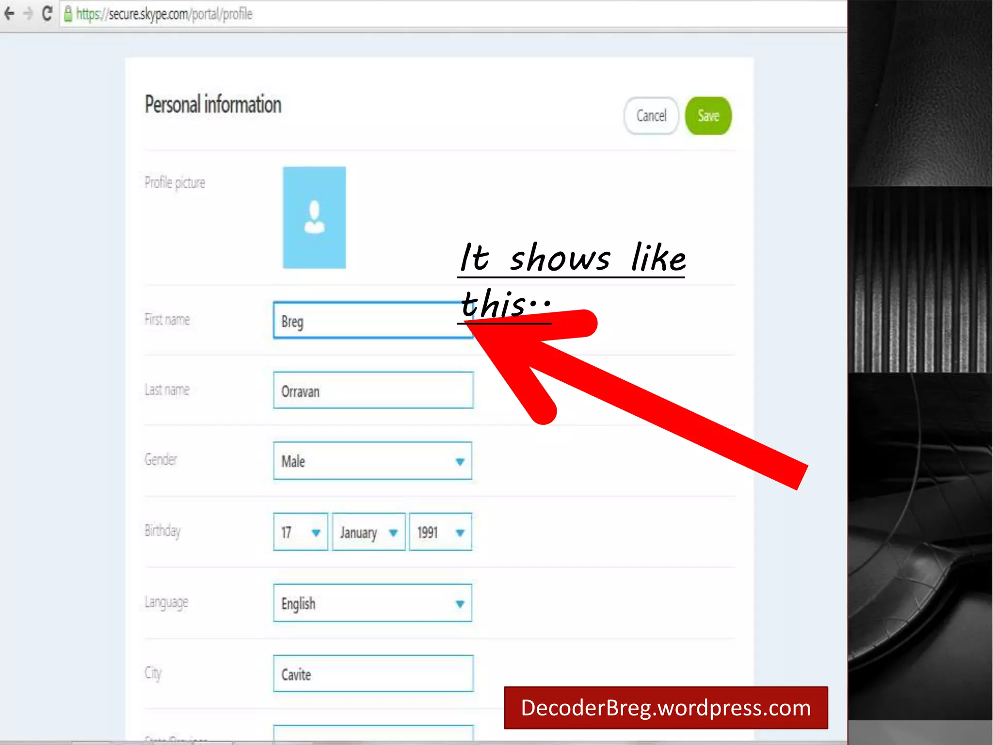 It shows like 
this.. 
Profile page will 
show .. 
DecoderBreg.wordpress.com 
 