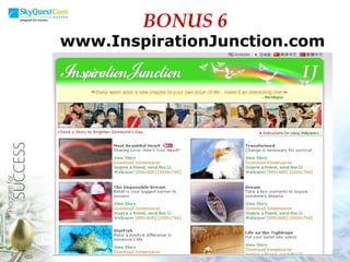 www.InspirationJunction.com BONUS 6 