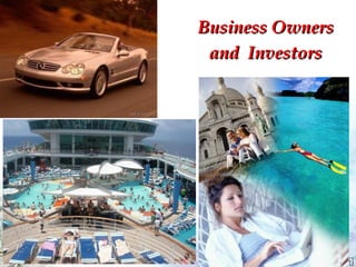 2 Business Owners and  Investors 