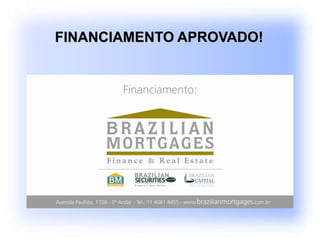 FINANCIAMENTO APROVADO!
 