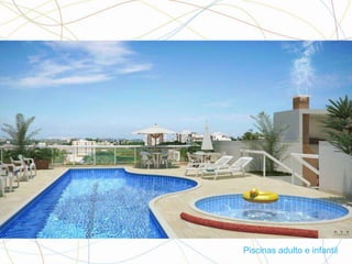 Piscinas adulto e infantil
 