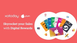 Skyrocket your Sales
with Digital Rewards
Visual (Illustration/Image)
 