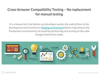 Skyrocket Your Cross Browser Testing with Minimal Effort | PPT