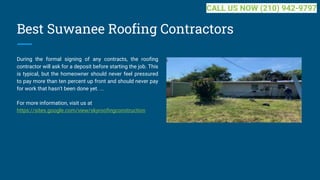Best Suwanee Roofing Contractors
During the formal signing of any contracts, the roofing
contractor will ask for a deposit before starting the job. This
is typical, but the homeowner should never feel pressured
to pay more than ten percent up front and should never pay
for work that hasn't been done yet. ...
For more information, visit us at
https://sites.google.com/view/skyroofingconstruction
CALL US NOW (210) 942-9797
 