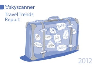 Travel Trends
Report




                2012
 