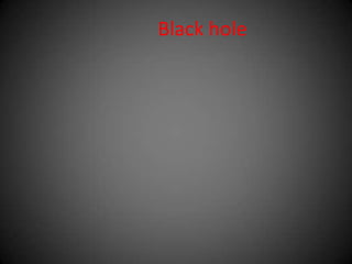 Black hole