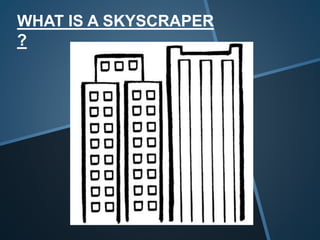 Skyscraper | PPTX