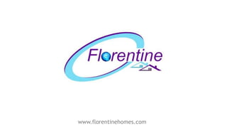 www.florentinehomes.com
 
