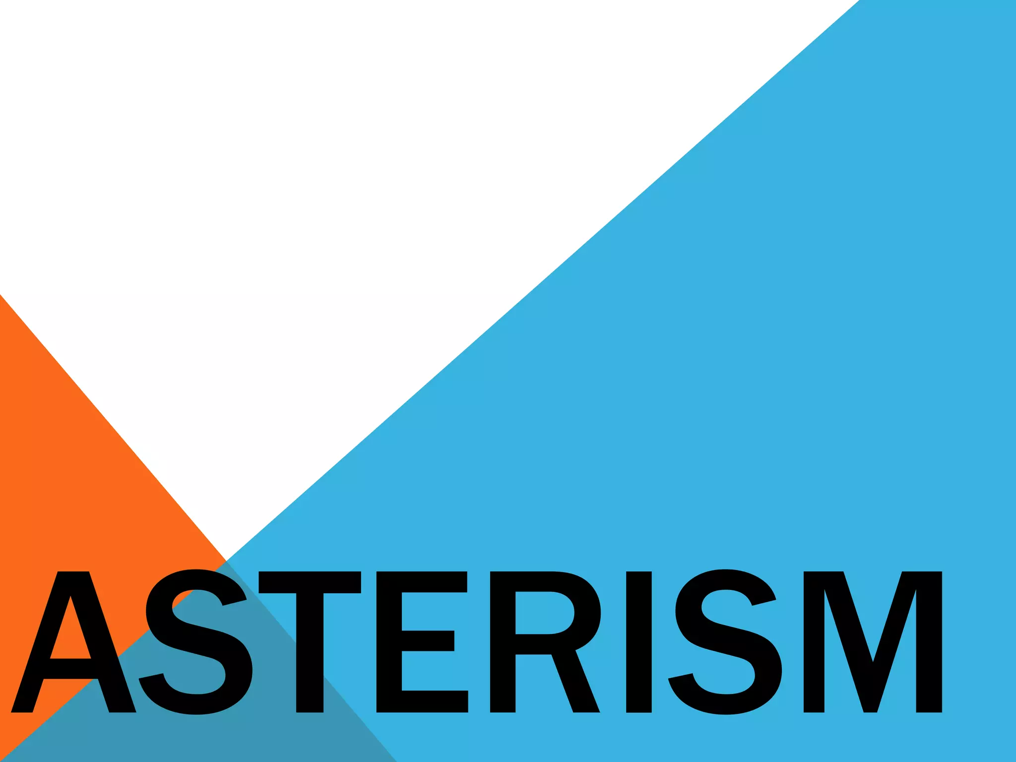 ASTERISM
 