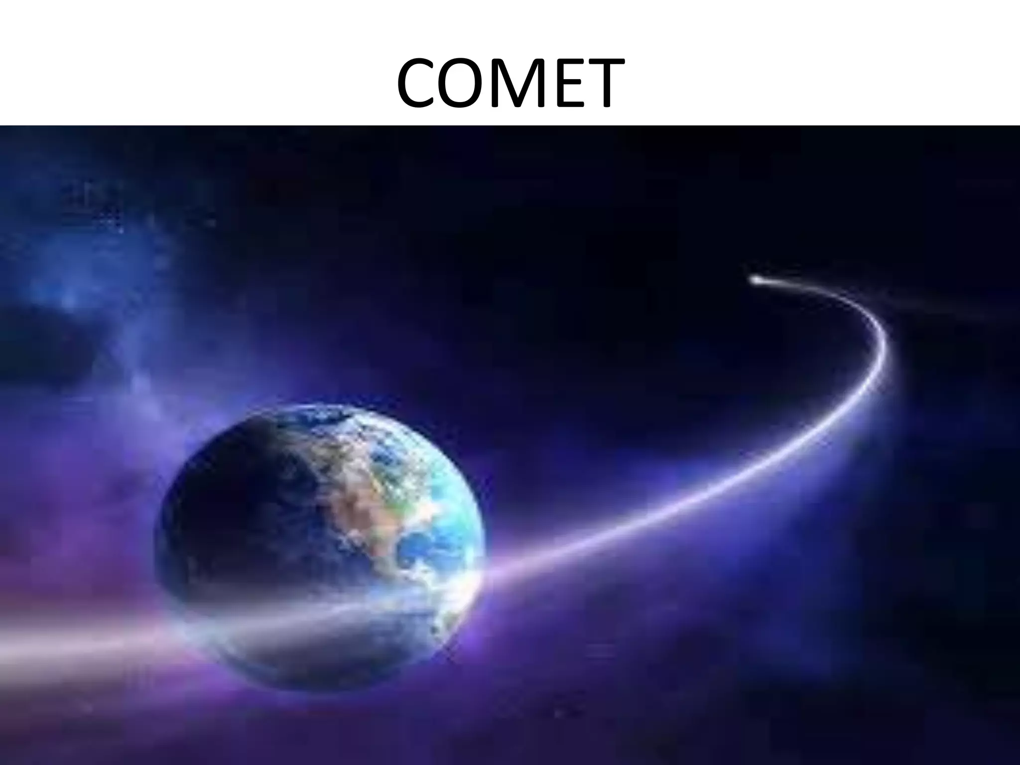 COMET
 