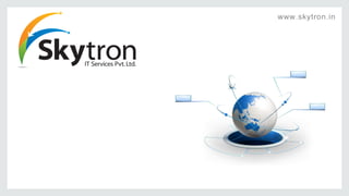 www.skytron.in
 