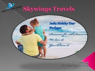 India Holiday Tour
Packages
 