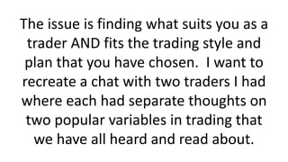 Scaling out of your position as the
trade goes in your favor allows you the
benefit of taking profits and reducing
your ri...