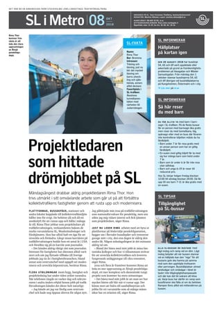 DET HÄR ÄR EN ANNONSSIDA FRÅN STOCKHOLMS LÄNS LANDSTINGS TRAFIKFÖRVALTNING
SL i Metro OKT
201808
ANSVARIG PÅ SL: Suss Fors...