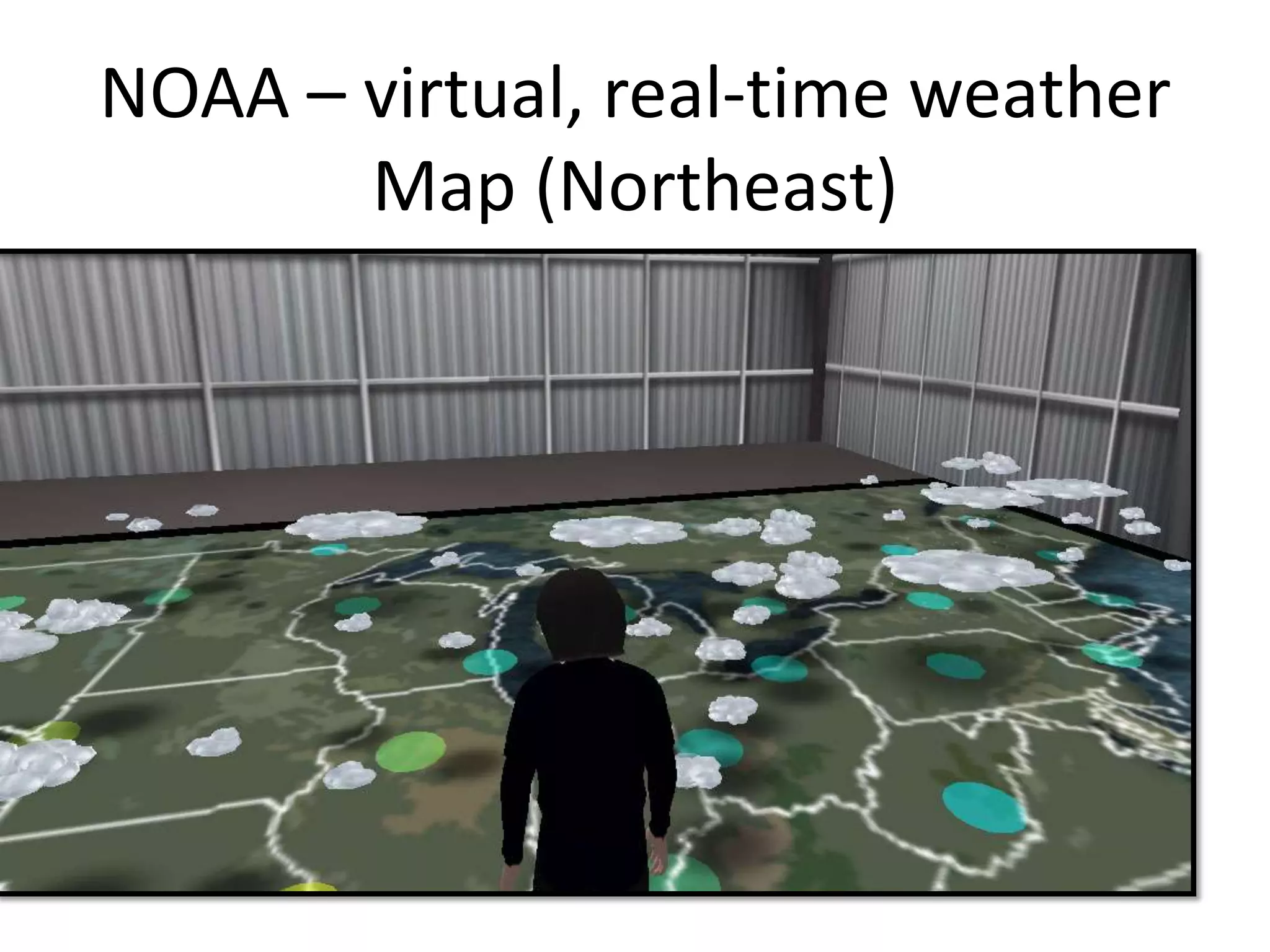 NOAA – virtual, real-time weather
       Map (Northeast)
 