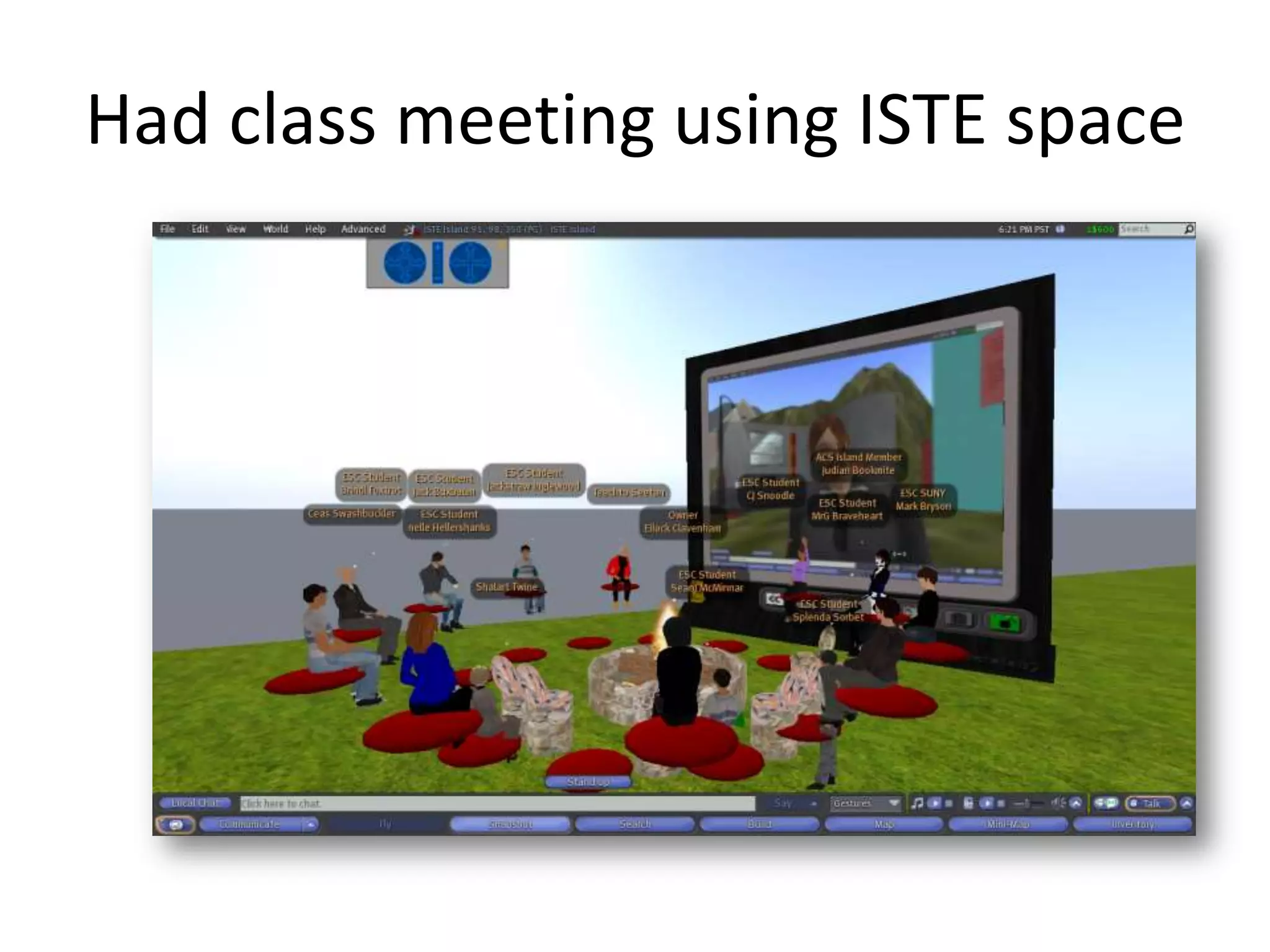 Had class meeting using ISTE space
 