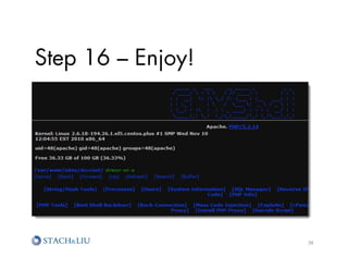 Step 16 – Enjoy!




                   38	
  
 