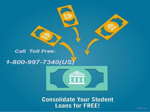 Student Loan Consolidation >> Student Loan Consolidation Helpline Tollfree Student Loan Consolidation >> Student Loan Consolidation Helpline Tollfree