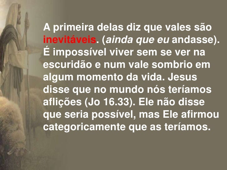 Mesmo Que Eu Ande Pelo Vale Da Sombra Da Morte Paulo Freire Frases Mesmo Que Eu Ande Pelo Vale Da Sombra Da Morte Paulo Freire Frases