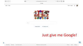 Just give me Google!
 