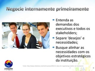 Dinâmicawww.companyweb.com.brIncentive o fornecedor(bônus)Penalise o Fornecedor pela quebra do nível de serviço(descontosnafatura)Fonte: http://www.slideshare.net/mshrivastava2005/11-ideas-for-negotiating-a-better-sla-mechanism