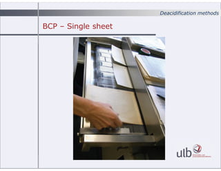 Deacidification methods
BCP C Single sheet
 