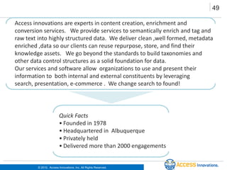 Raw Full text data feeds Data Base Plus Search Workflow XIS CreationSQL for ecommercePrinted source  materialsAdd metadataData Crawls on 53+ sourcesXIS repository Taxonomy terms Load toPerfect SearchMAI Concept ExtractorTaxonomy Thesaurus MasterMAI Rule BaseSearch Harmony Display  Search  Save data to search and repositories at the same time