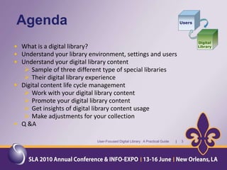 AgendaUsersDigital LibraryWhat is a digital library?