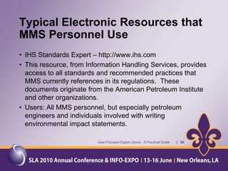 Bureau of Ocean Energy Management – Will be responsible for leasing areas of the Outer Continental Shelf for conventional and renewable energy resources.